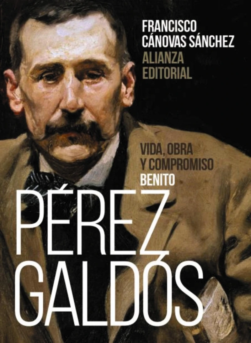 Portada: Benito Pérez Galdós: Vida, obra y compromiso