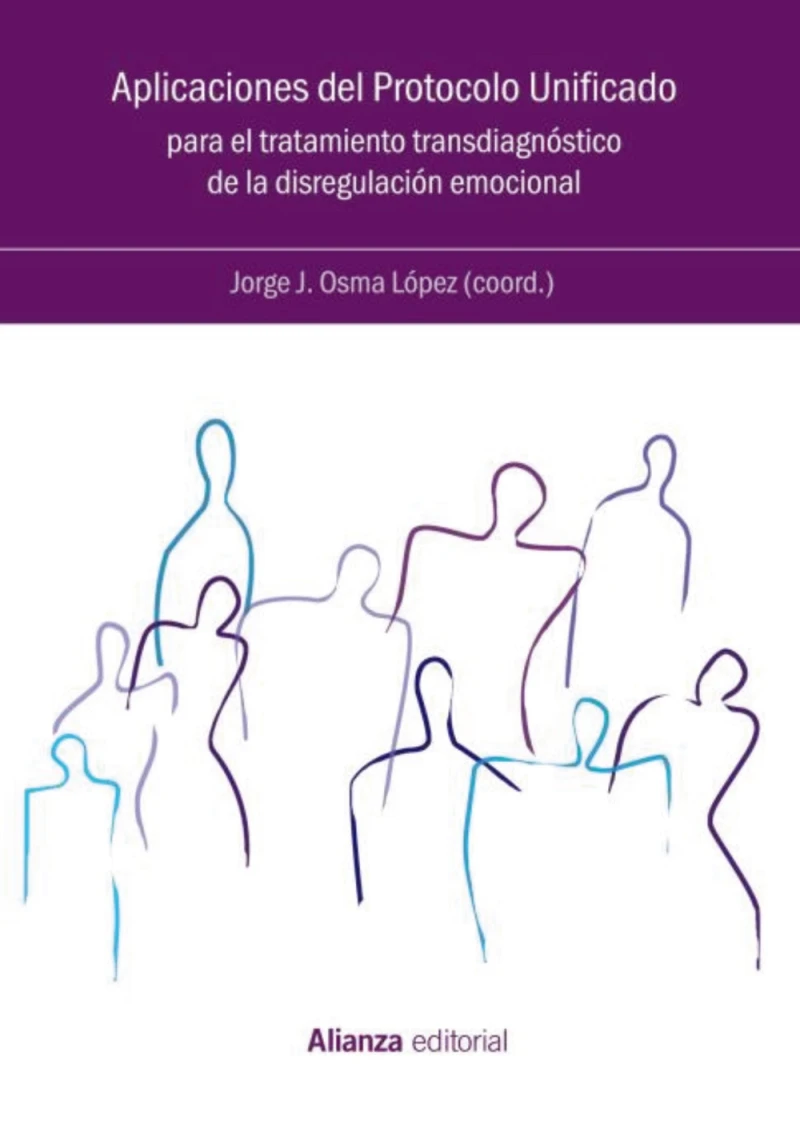 Portada: Aplicaciones del Protocolo Unificado para el tratamiento transdiagnóstico de la disregulación emocional