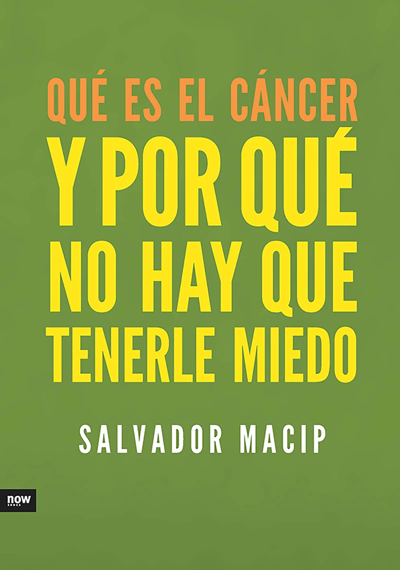 Portada: Qué es el cáncer y por qué no hay que tenerle miedo