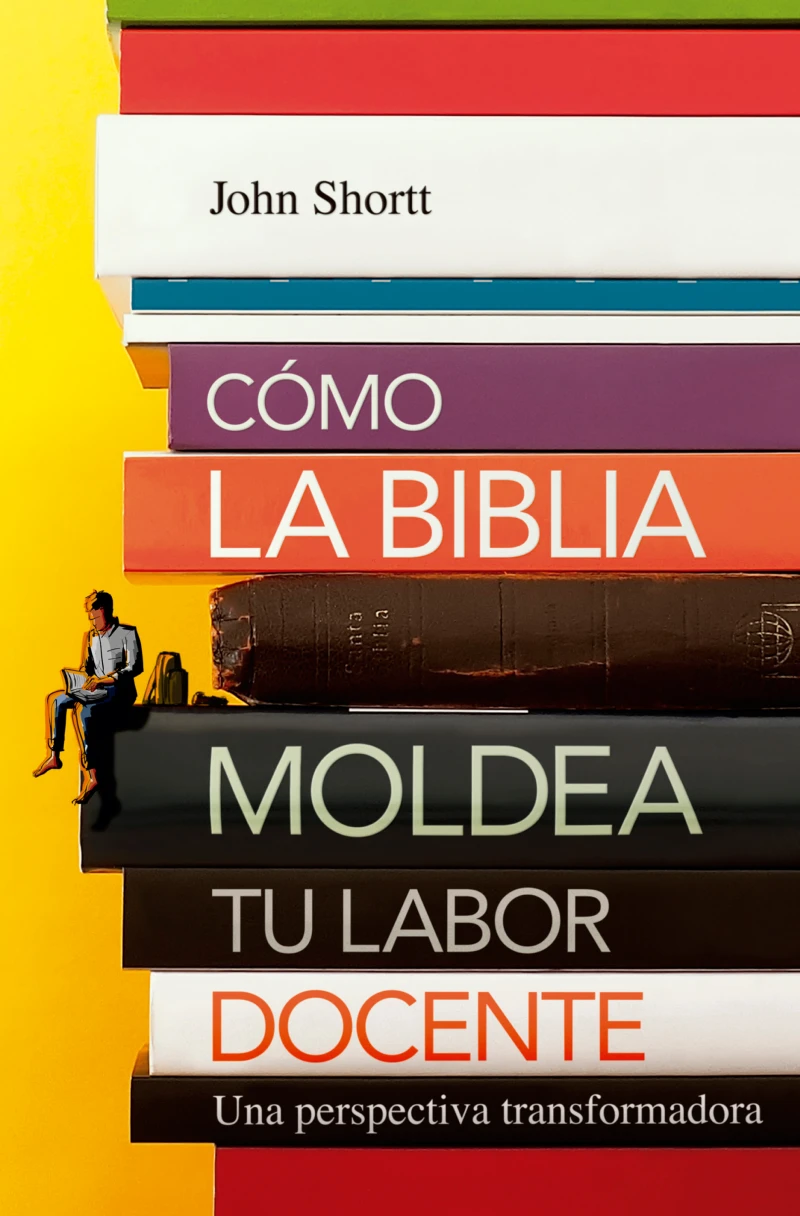 Portada: Cómo la Biblia moldea tu labor docente