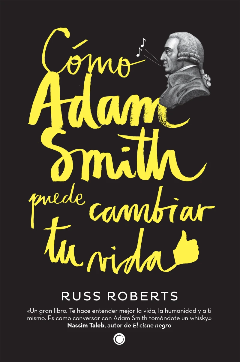Portada: Cómo Adam Smith puede cambiar tu vida