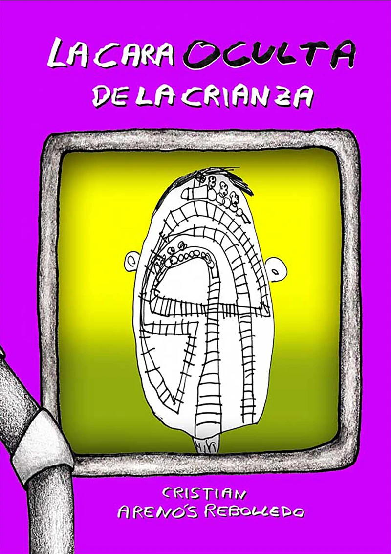 Portada: La cara oculta de la crianza
