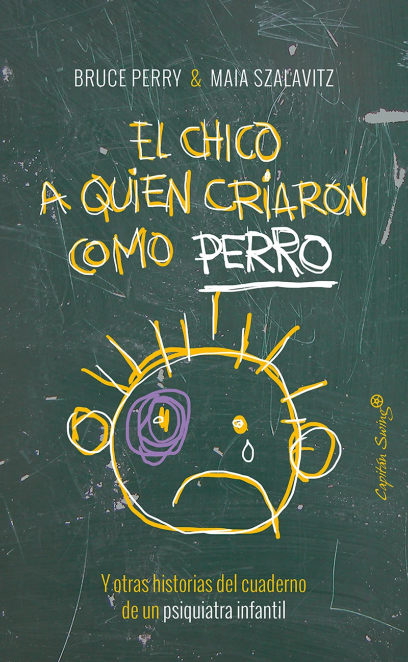 Portada: El chico a quien criaron como perro