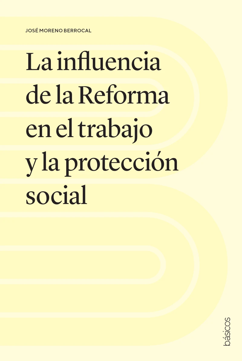 Portada: La influencia de la Reforma en el trabajo y la protección social