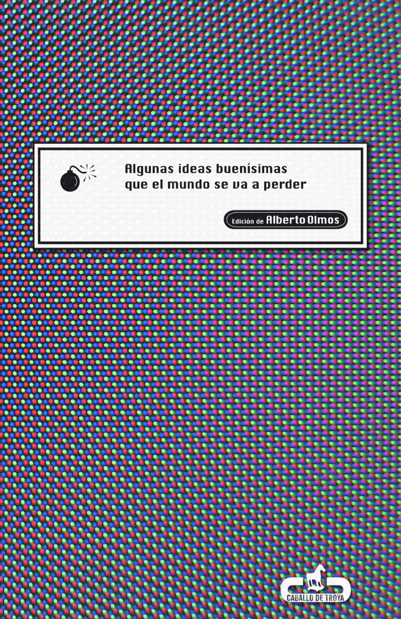 Portada: Algunas ideas buenísimas que el mundo se va a perder