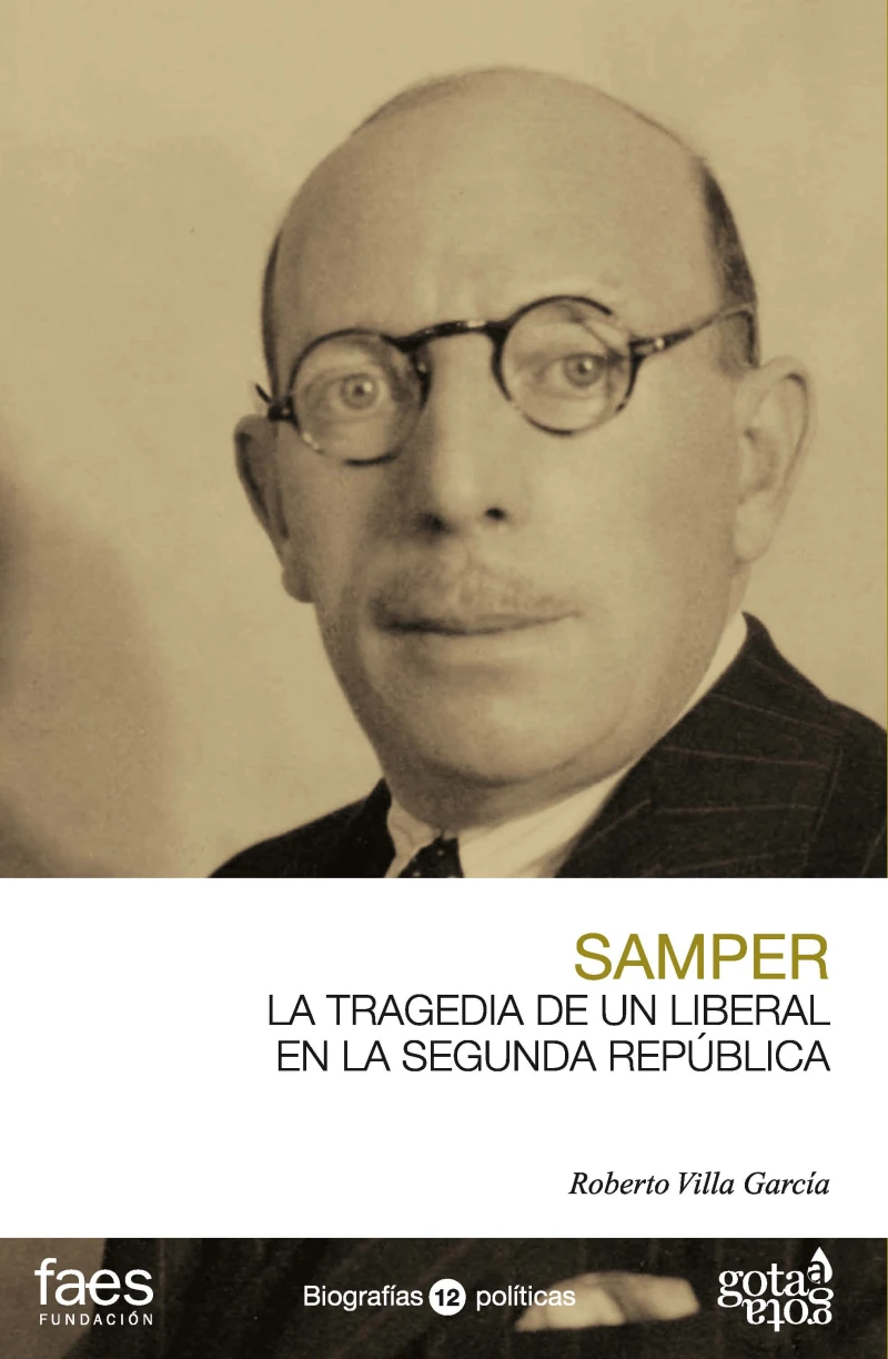 Portada: Ricardo Samper. La tragedia de un liberal en la Segunda República