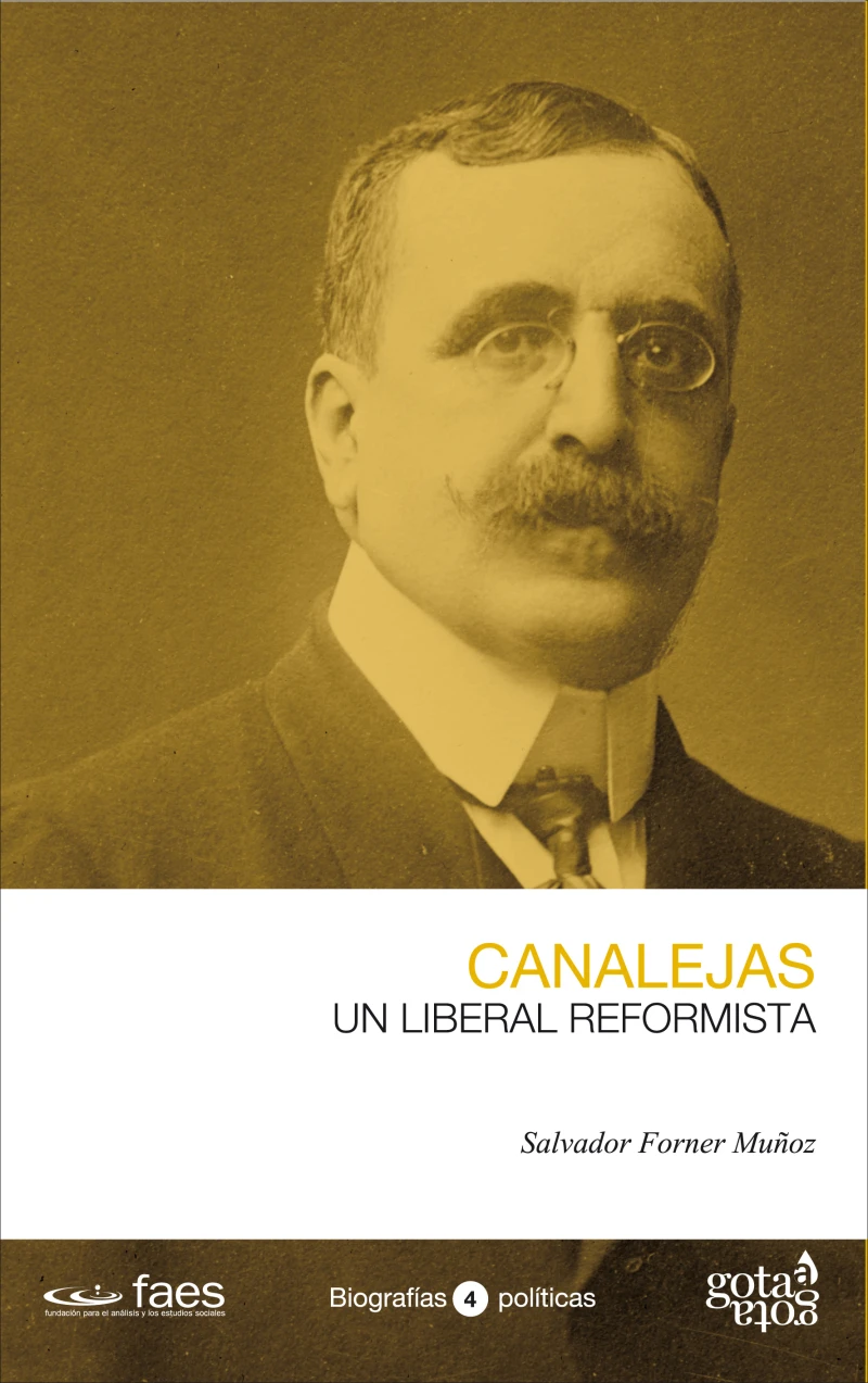 Portada: José Canalejas. Un liberal reformista