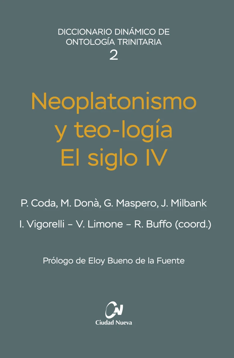 Portada: Neoplatonismo y teo-logía. El siglo IV