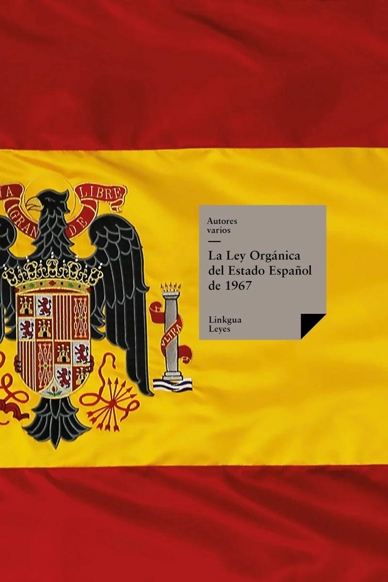 Portada: La Ley Orgánica del Estado Español de 1967