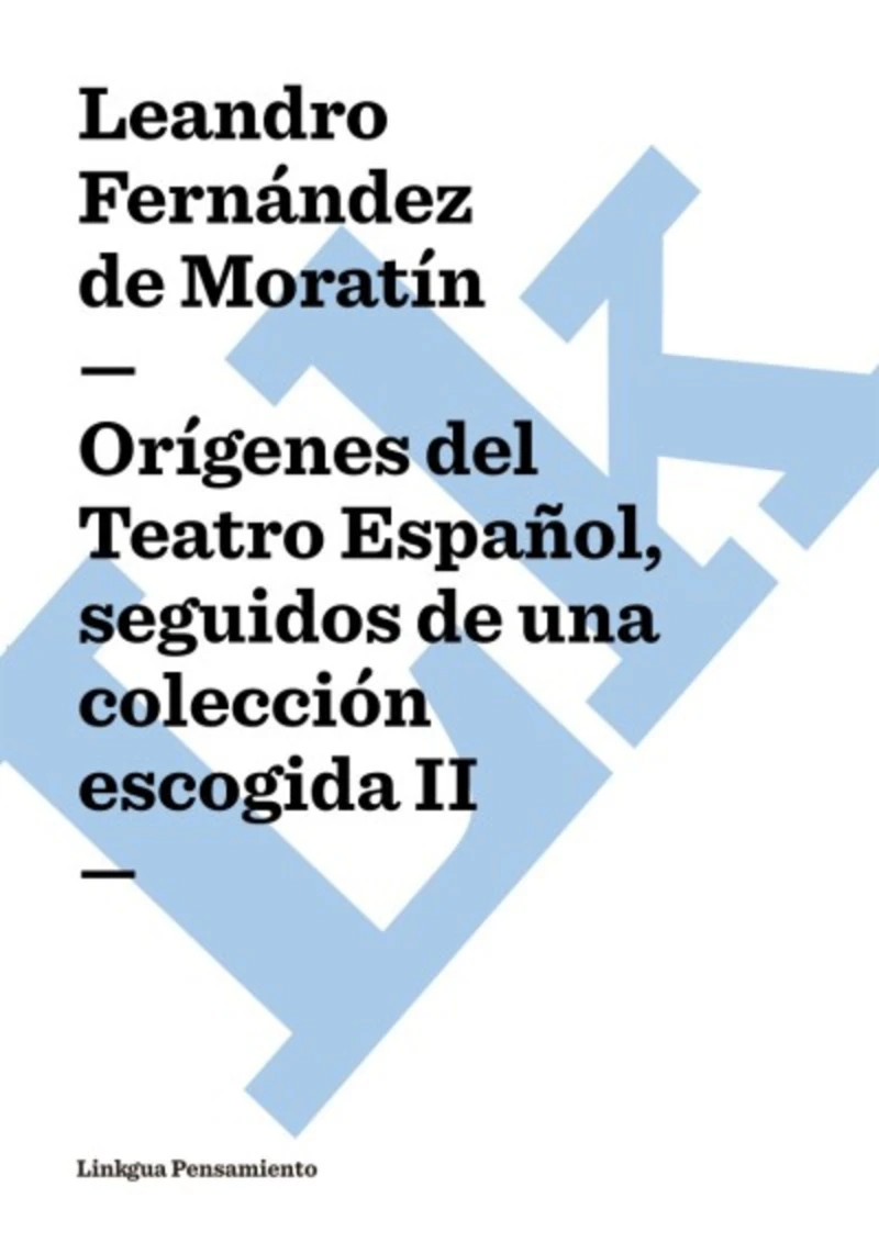 Portada: Orígenes del Teatro Español, seguidos de una colección escogida