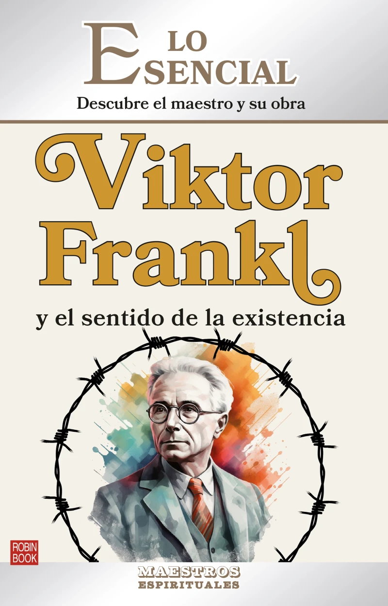Portada: VIKTOR FRANKL y el sentido de la existencia