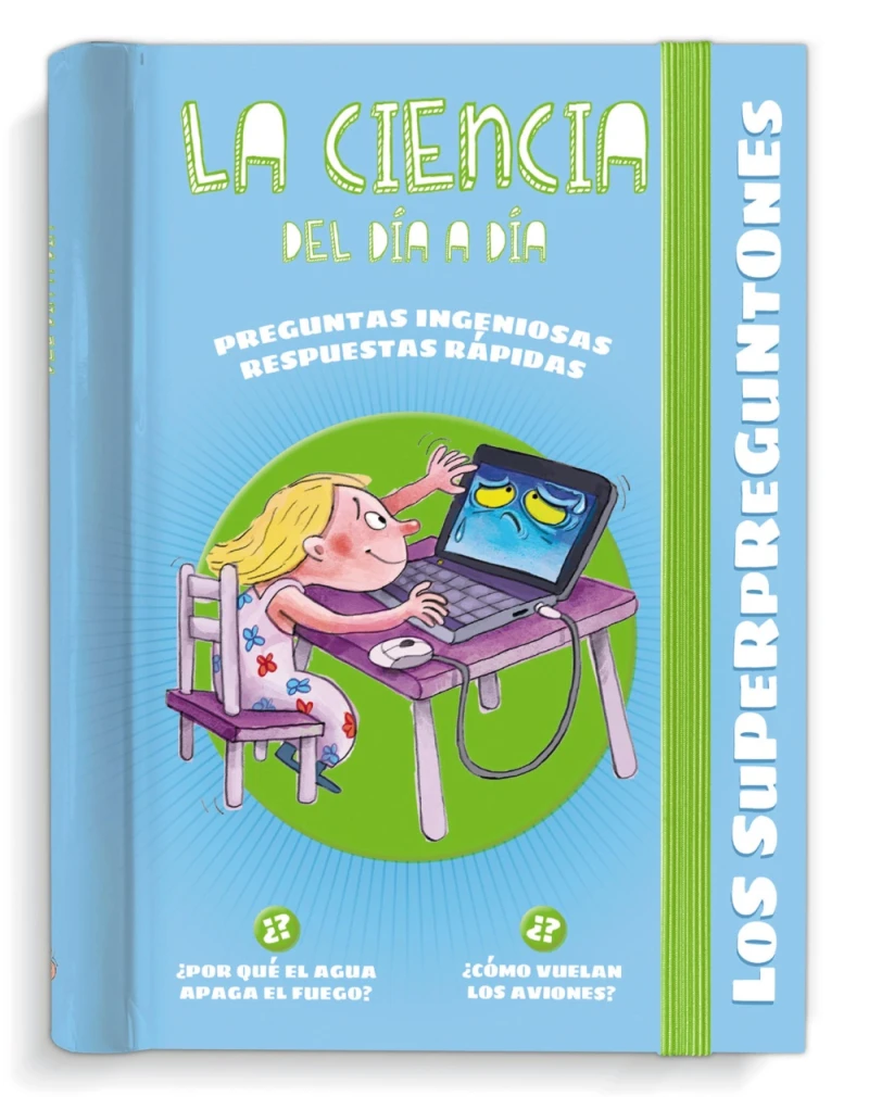 Portada: Los Superpreguntones. La ciencia del día a día