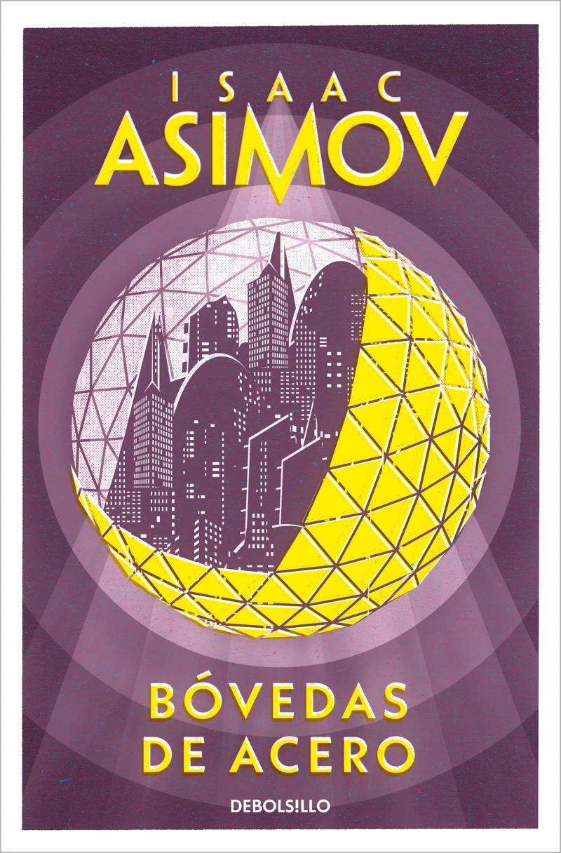 Portada: Bóvedas de acero (Serie de los robots 2)