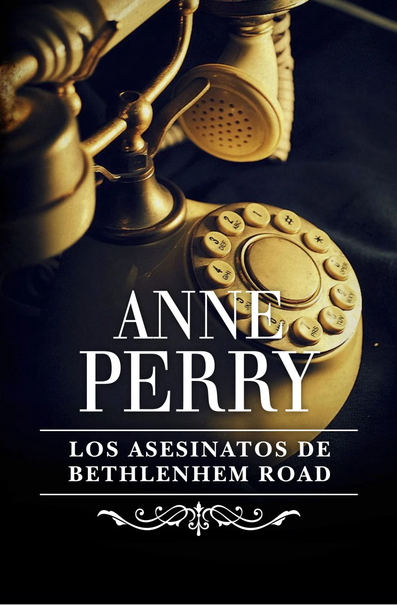 Portada: Los asesinatos de Bethlehem Road (Inspector Thomas Pitt 10)