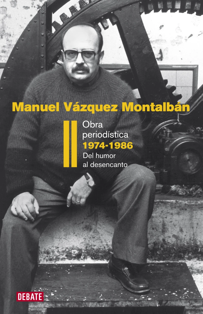 Portada: Obra periodística 1974-1986 (Obra periodística Vázquez Montalbán 2)