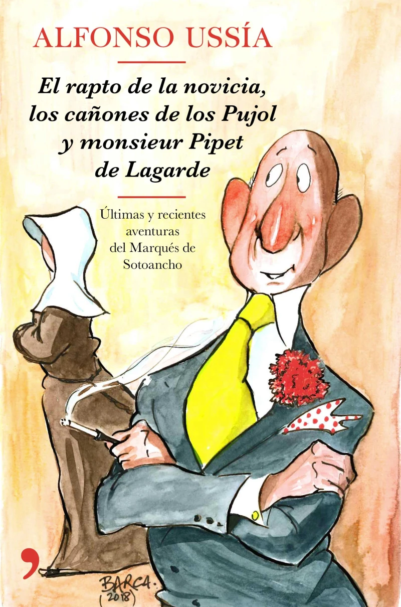 Portada: El rapto de la novicia, los cañones de los Pujol y monsieur Pipet de Lagarde