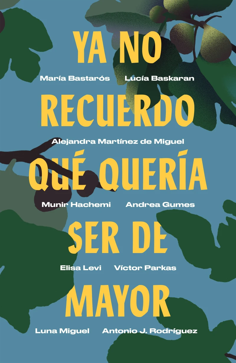 Portada: Ya no recuerdo qué quería ser de mayor