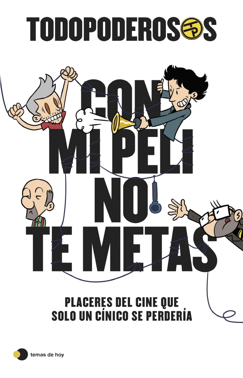 Portada: Todopoderosos: Con mi peli no te metas