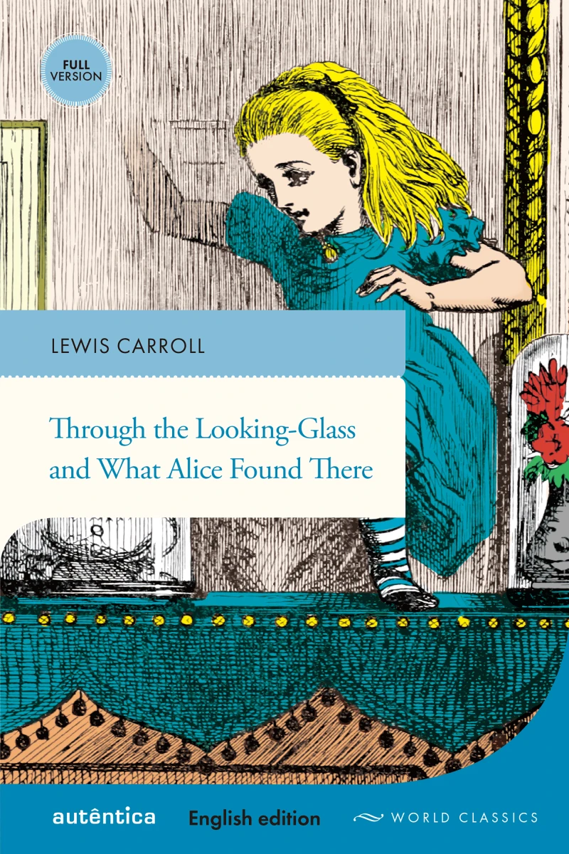 Portada: Through the Looking-Glass and What Alice Found There (English edition – Full version)