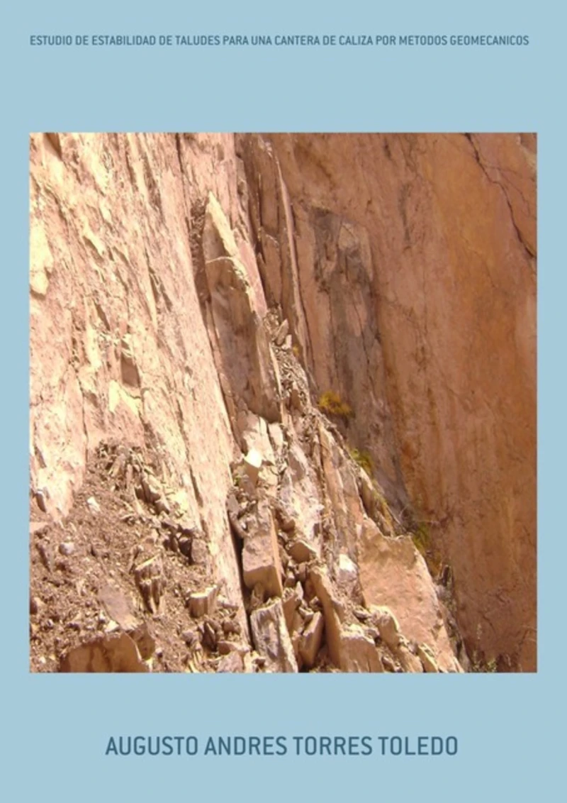 Portada: Estudio De Estabilidad De Taludes Para Una Cantera De Caliza Por Metodos Geomecanicos