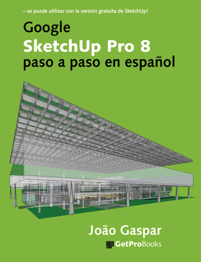 Portada: Google SketchUp Pro 8 paso a paso en español