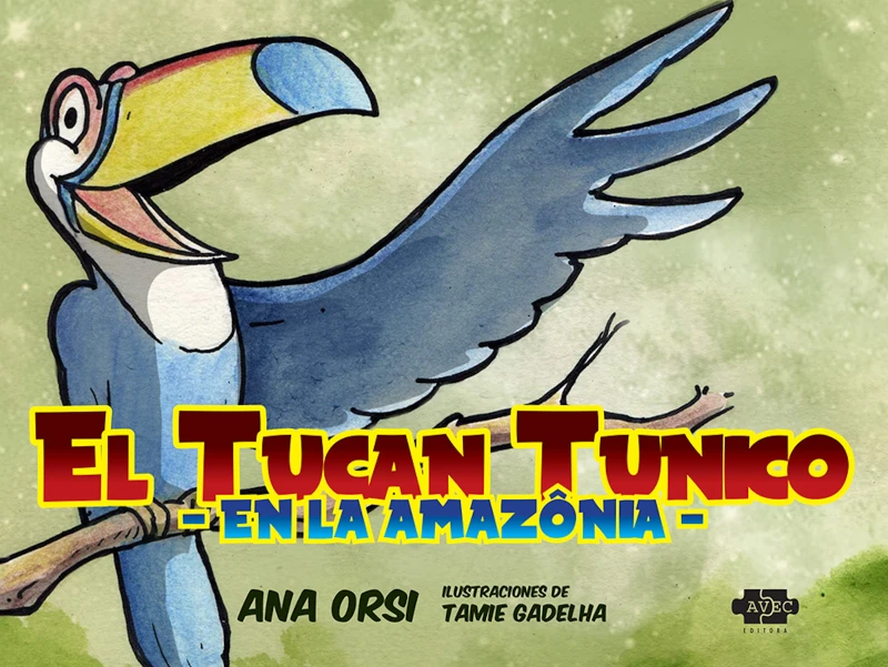 Portada: El tucán Tunico en la Amazonia