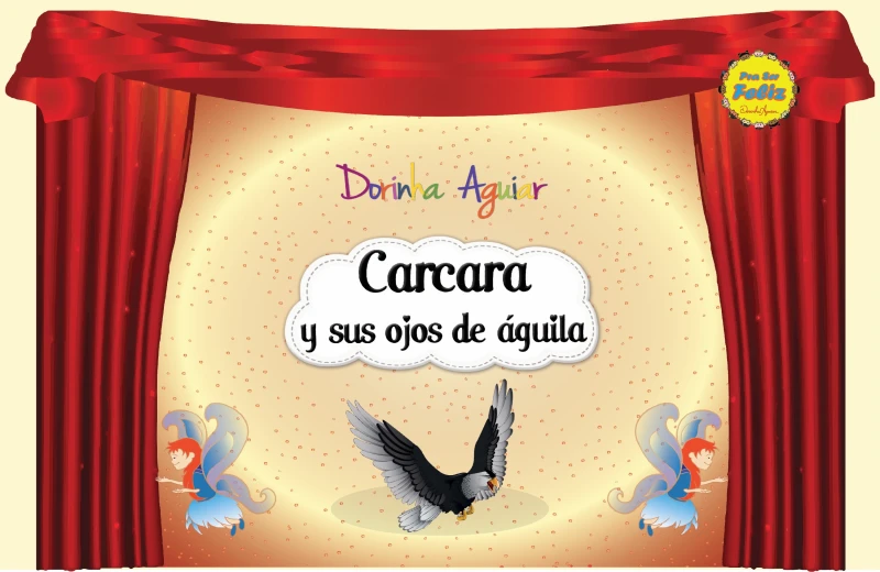 Portada: Carcara y sus ojos de águila (con narración)