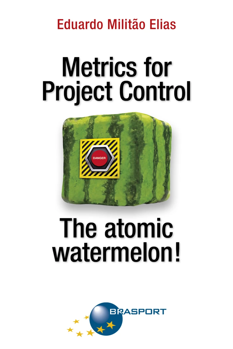 Portada: Metrics for Project Control - The atomic watermelon!