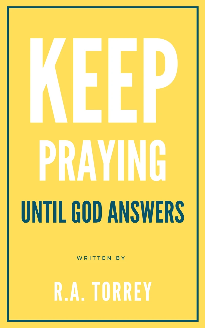 Portada: Keep praying until God answers