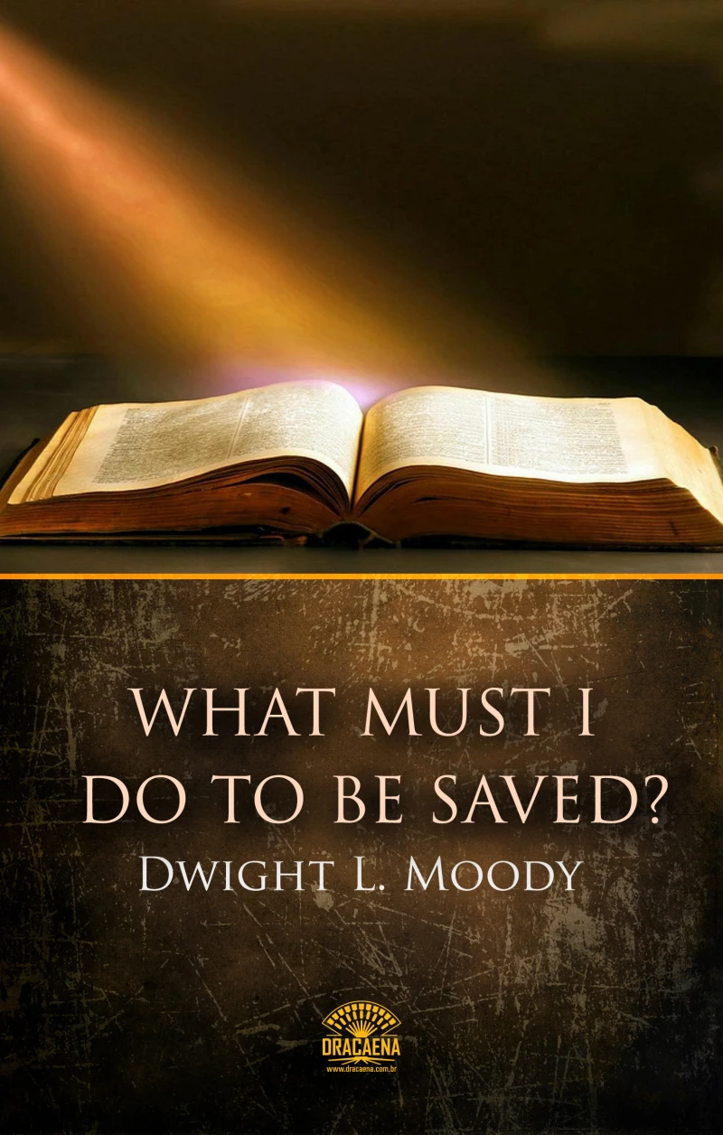Portada: What Must I Do To Be Saved?