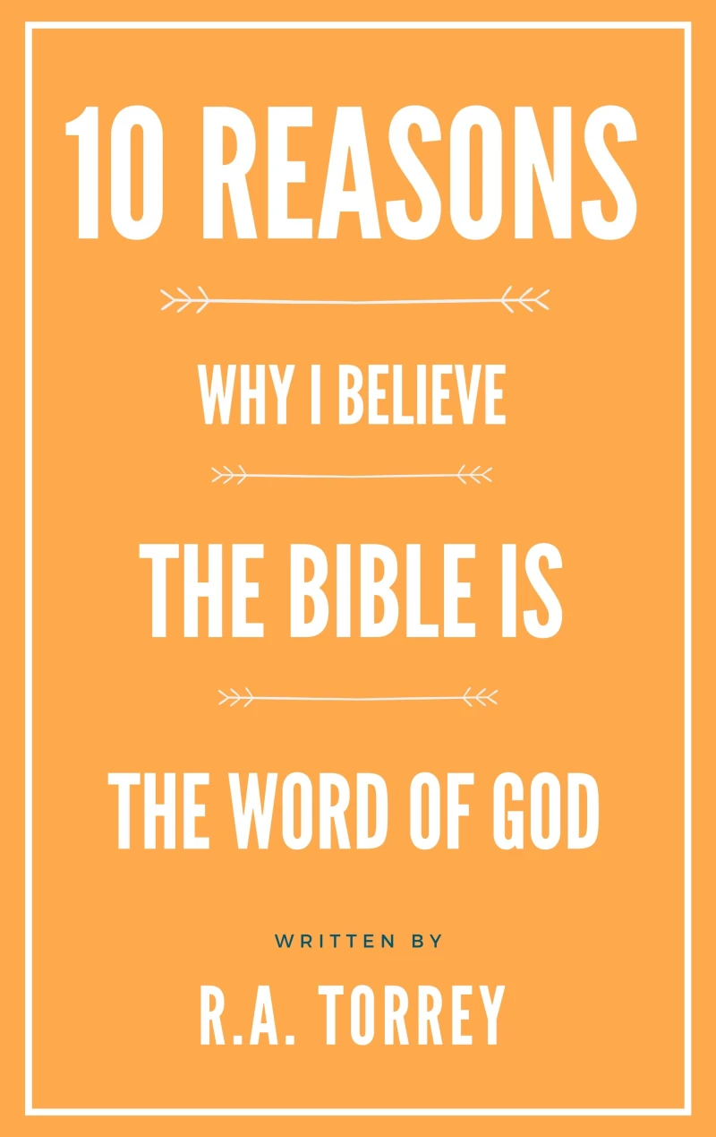 Portada: Ten Reasons Why I Believe the Bible Is the Word of God