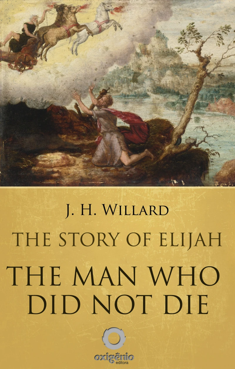 Portada: The Story of Elijah - The man who did not die