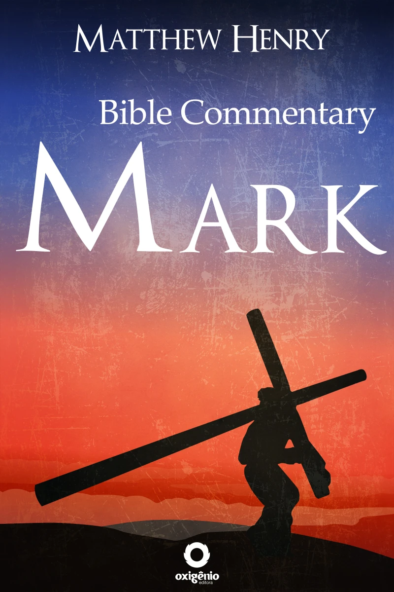 Portada: The Gospel of Mark - Complete Bible Commentary Verse by Verse