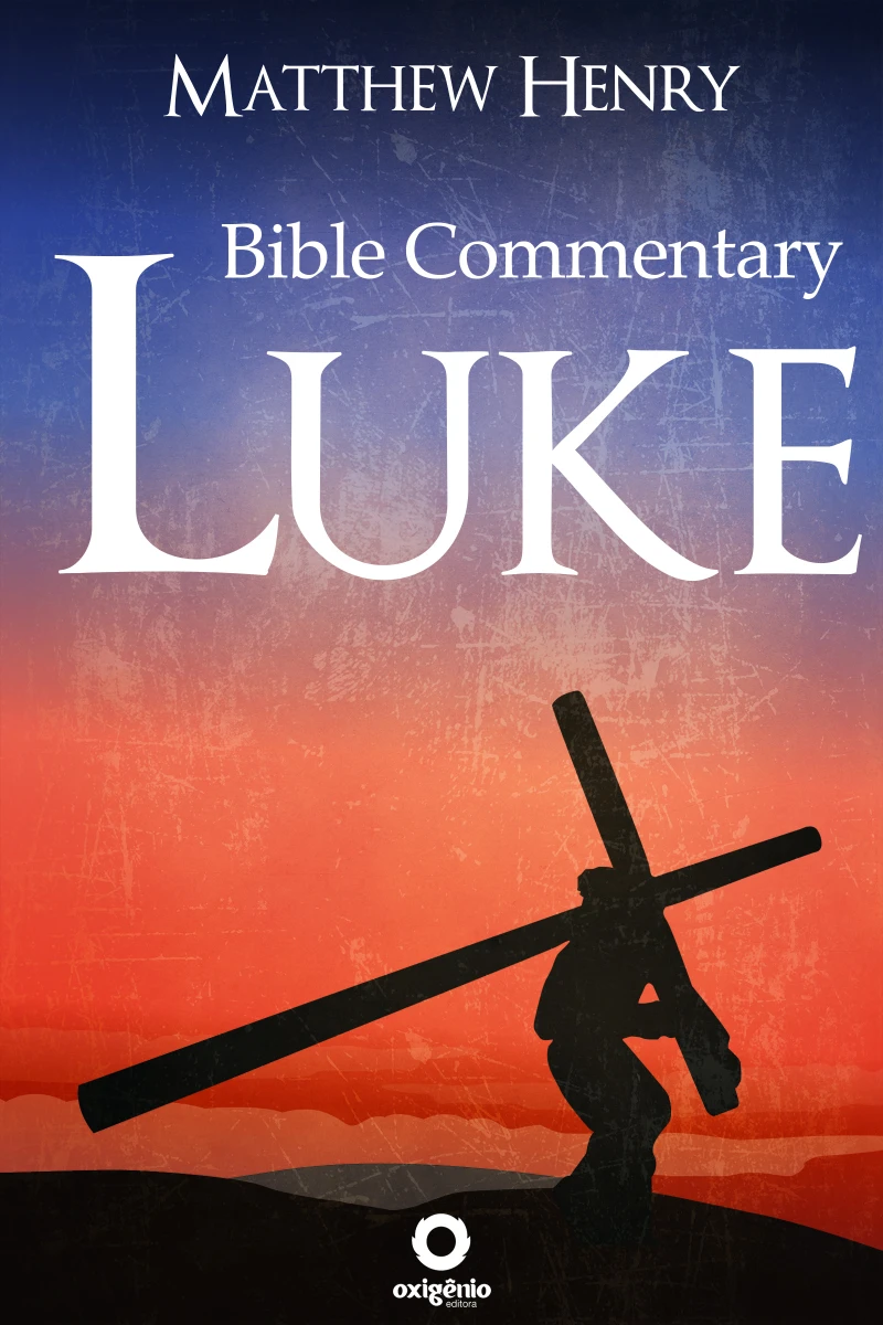 Portada: The Gospel of Luke - Complete Bible Commentary Verse by Verse