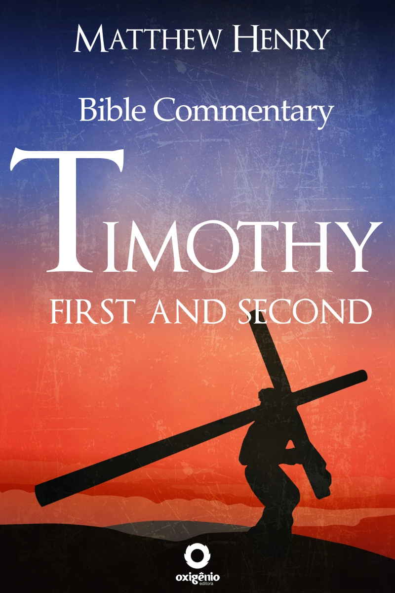 Portada: First and Second Timothy - Complete Bible Commentary Verse by Verse