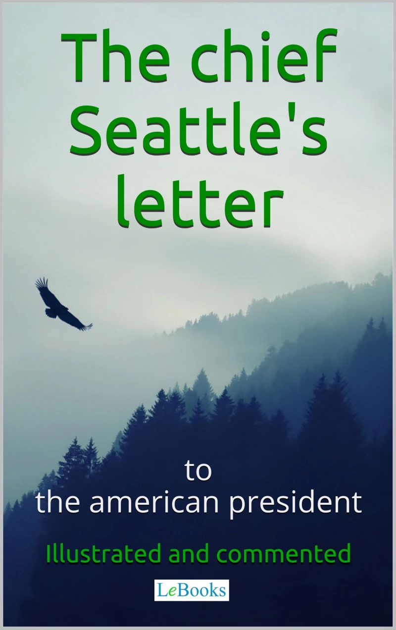 Portada: Chief Seattle's letter to the American President