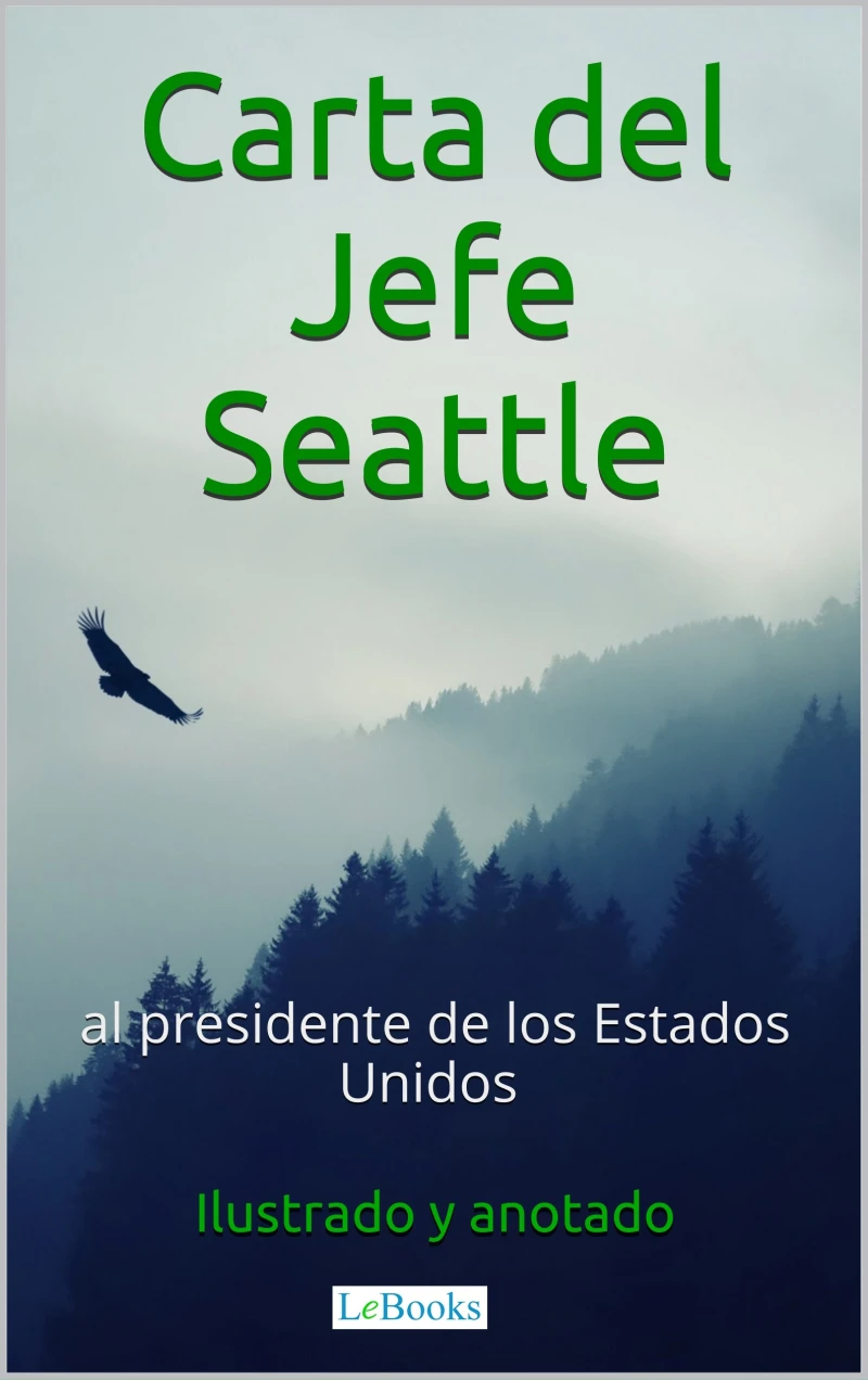Portada: Carta del Jefe Seattle al Presidente de los Estados Unidos