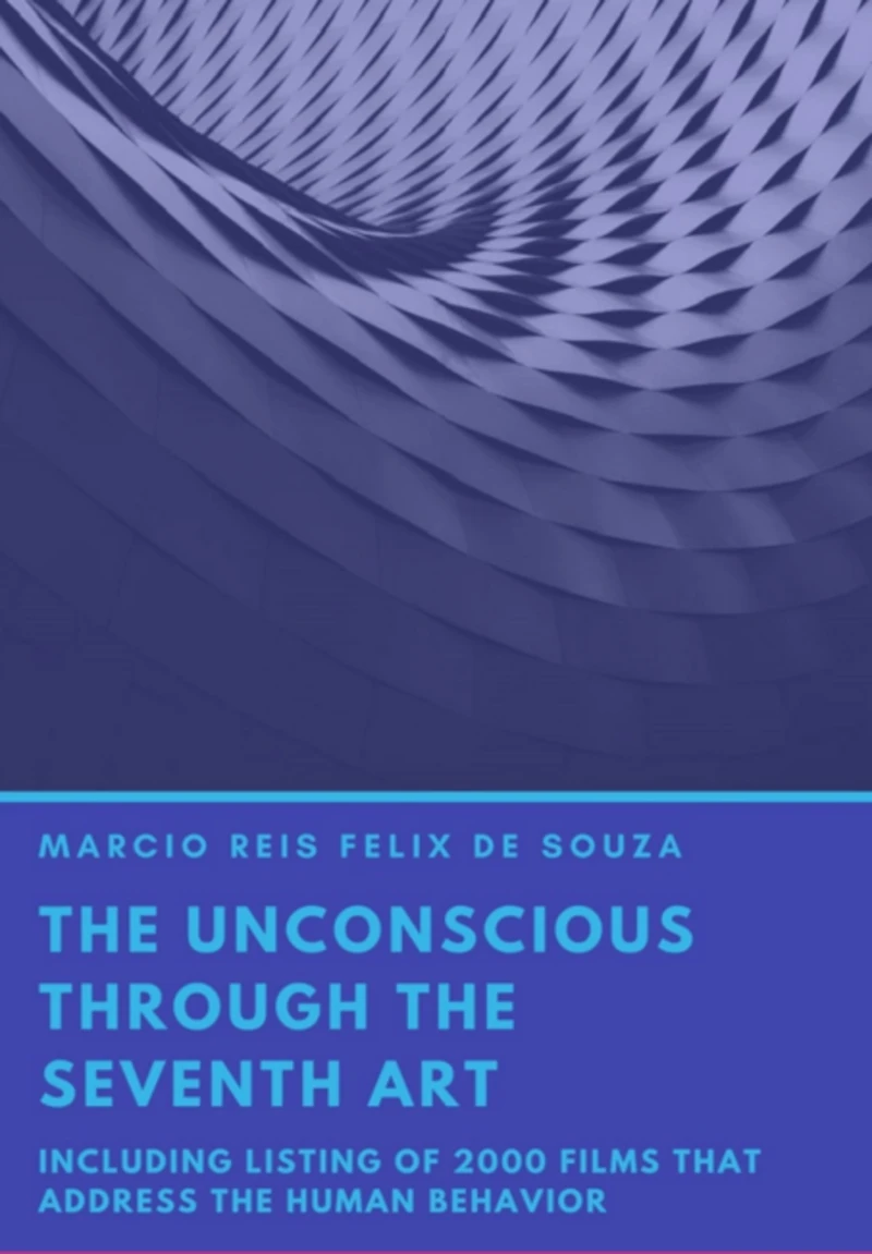 Portada: The Unsconcient Through The Seventh Art