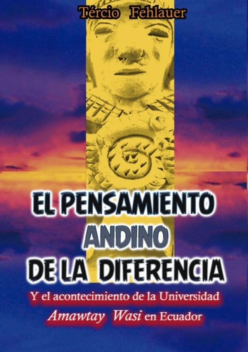 Portada: El Pensamiento Andino De La Diferencia