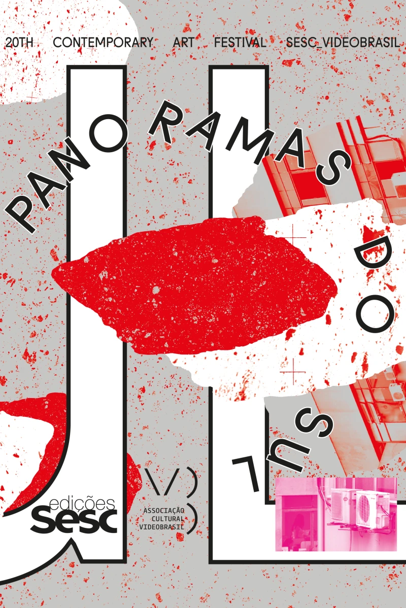 Portada: 20th Contemporary Art Festival Sesc_Videobrasil / Southern Panoramas