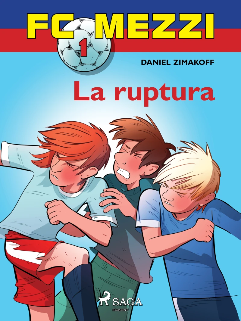 Portada: FC Mezzi 1: La ruptura