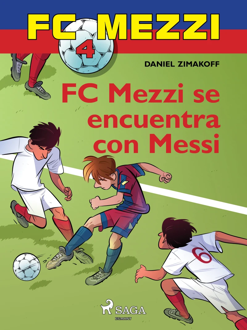 Portada: FC Mezzi 4: FC Mezzi se encuentra con Messi