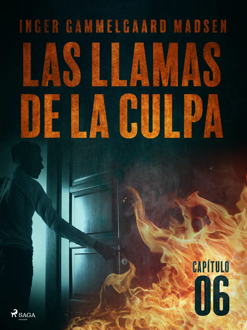 Portada: Las llamas de la culpa - Capítulo 6