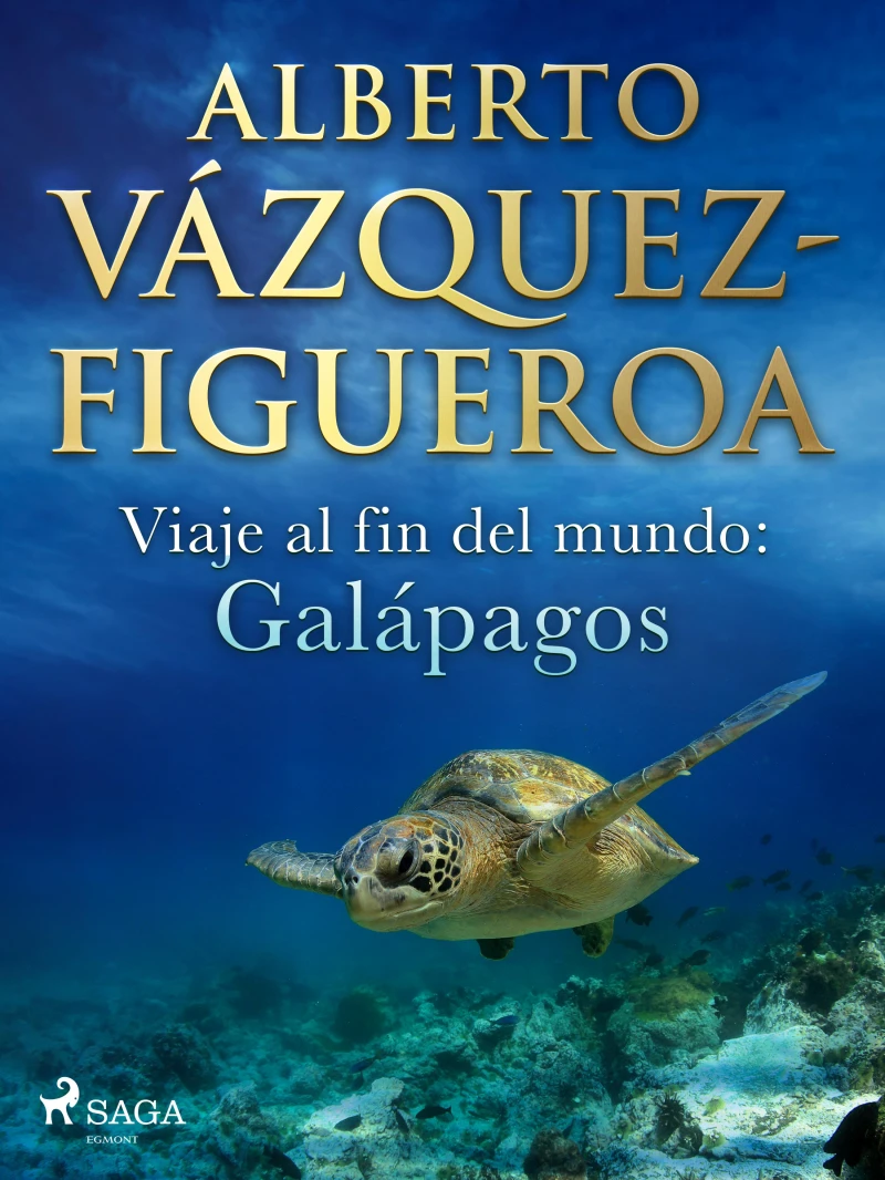 Portada: Viaje al fin del mundo: Galápagos