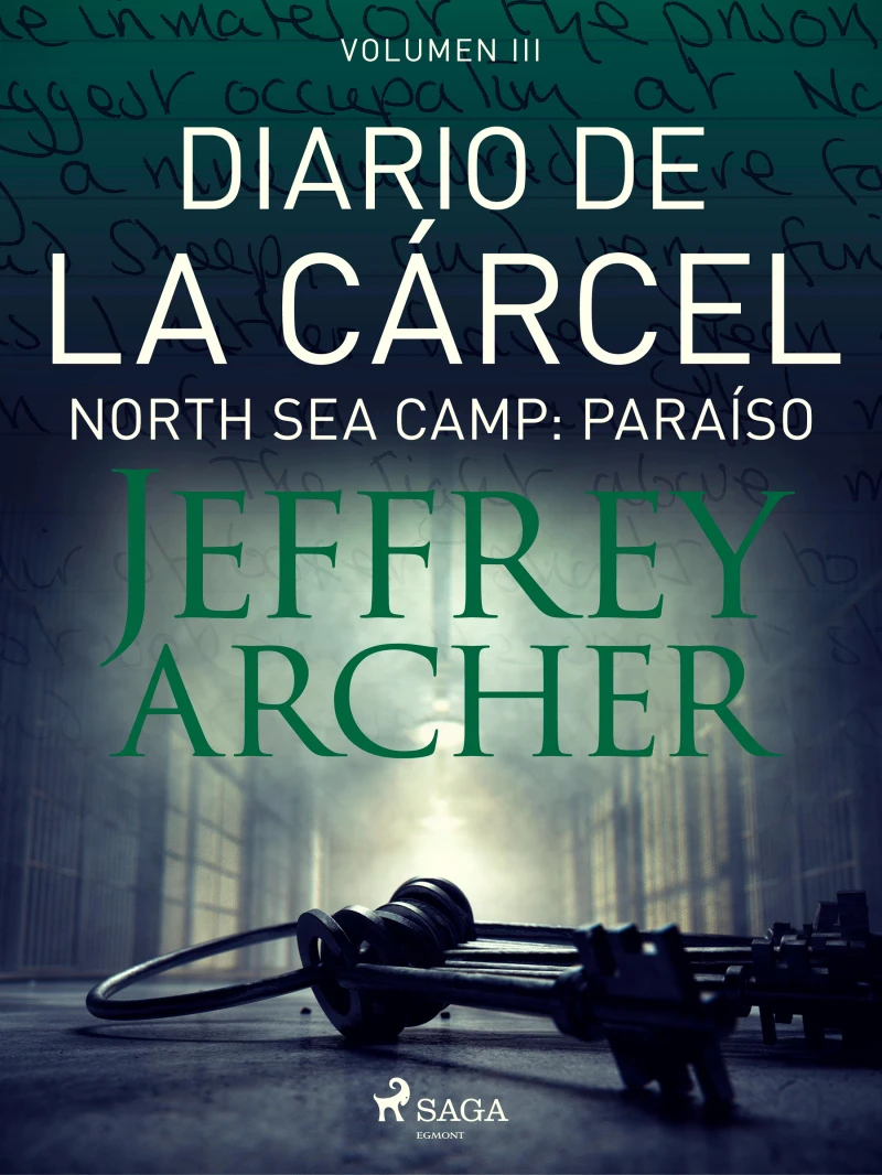 Portada: Diario de la cárcel, volumen III - North Sea Camp: Paraíso
