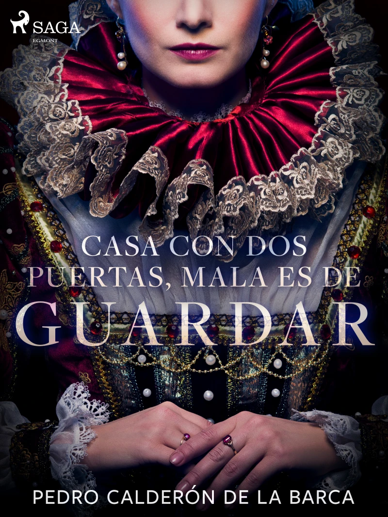 Portada: Casa con dos puertas, mala es de guardar