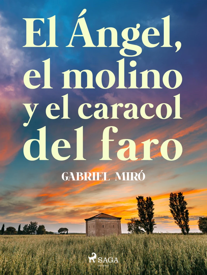 Portada: El ángel, el molino y el caracol del faro
