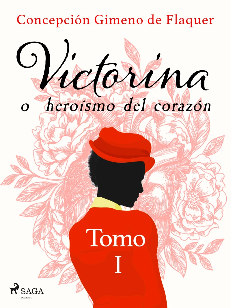 Portada: Victorina o heroísmo del corazón Tomo I