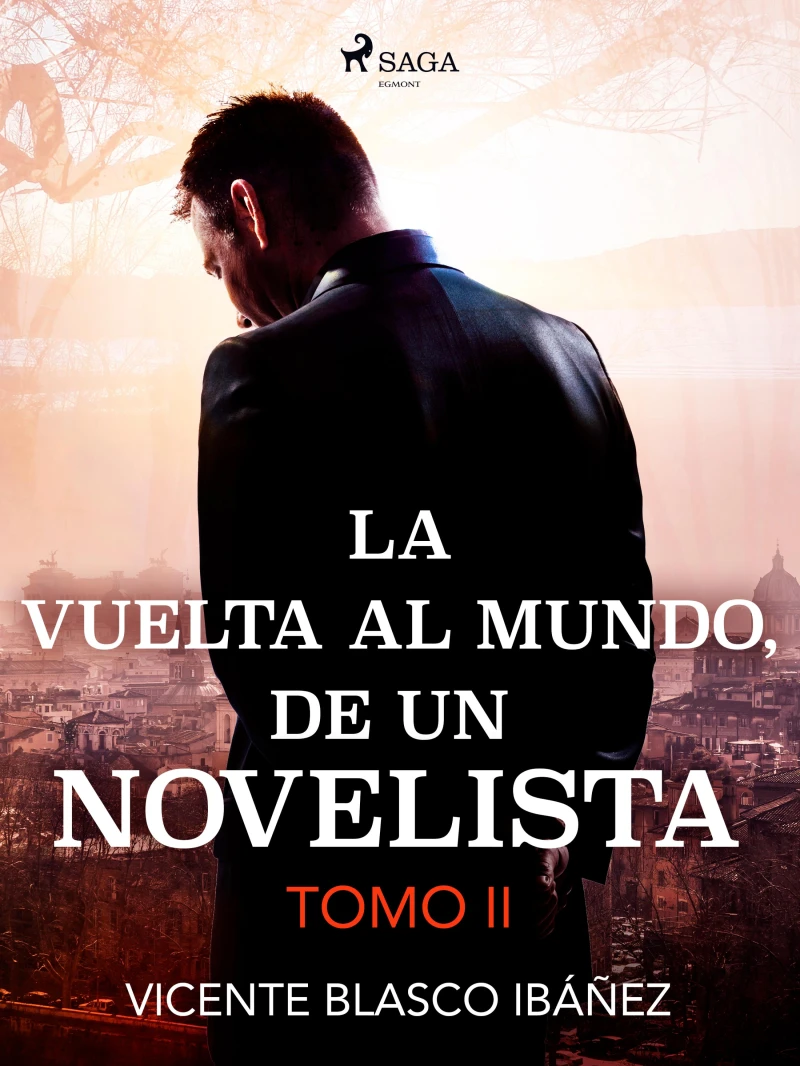 Portada: La vuelta al mundo, de un novelista Tomo II