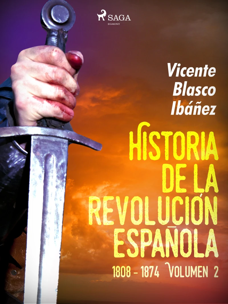 Portada: Historia de la revolución española: 1808 - 1874 Volúmen 2